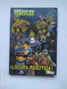 Bücher: Teenage Mutant Ninja Turtles/Tortugas Ninja: ¡Locura Robótica! (Everest, 2013). Viacom. TDK566 -
